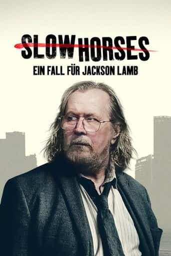 Serienplakat: Slow Horses – Ein Fall für Jackson Lamb